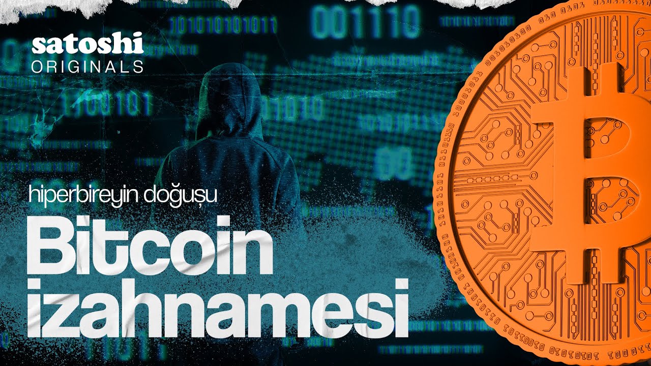 Hiperbireyin Doğuşu: Bitcoin İzahnamesi | satoshi TV