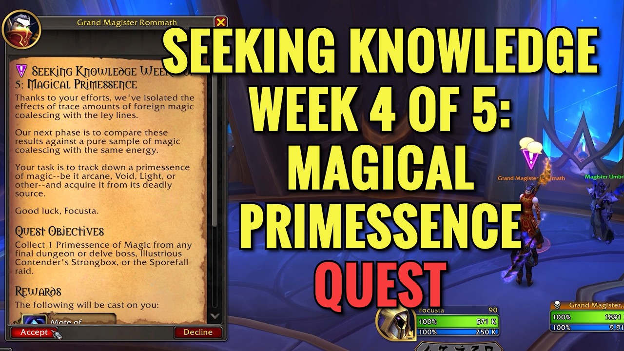 Seeking Knowledge Week 4 Of 5: Magical Primessence Quest (WoW Midnight)