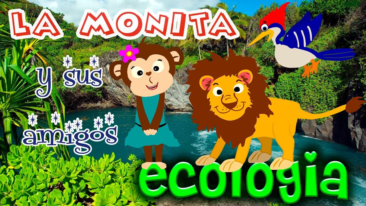 Ecología_La Monita y sus amigos