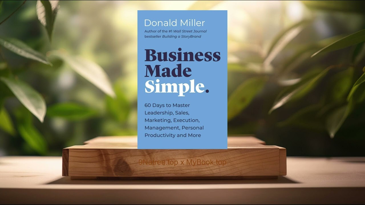 [Review] Business Made Simple (Donald Miller) Summarized