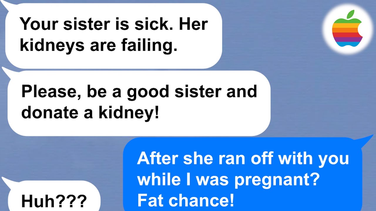 【Apple】My husband ran off with my sister while I was pregnant! Now he wants me to give her KIDNEY?!