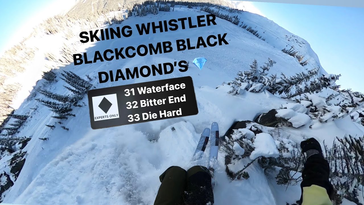 SKIING WHISTLER BLACKCOMB BLACK DIAMONDS VIA POV - Bitter End, Water Face, Die Hard