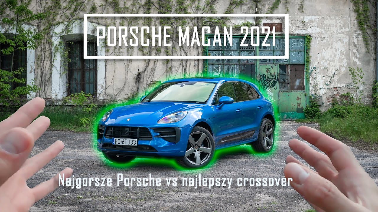 Porsche Macan 2021 &ndash; test i opinia | Najgorsze Porsche? | #FuraZbani odc. 17