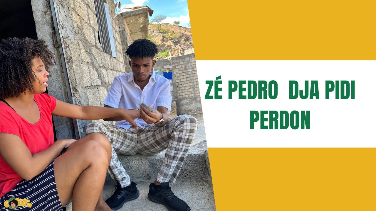 ZÈ PEDRO DJA PIDI PERDON- PARTE 8