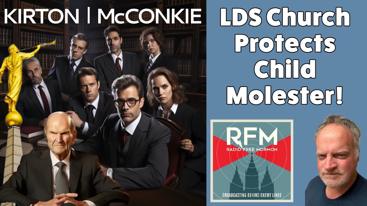 LDS Church Gets Away With Protecting Child Molester! [RFM: 318]