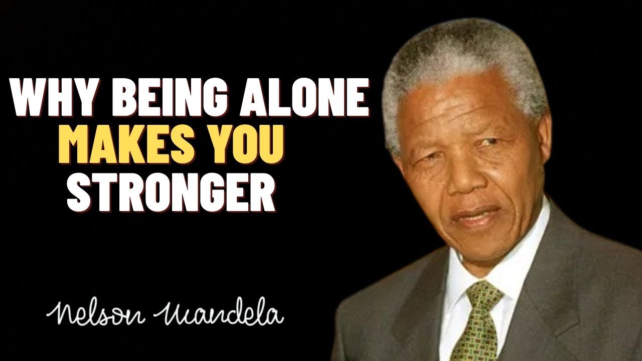 Walk Alone, Become Stronger  A Mandela-Inspired Motivational Speech