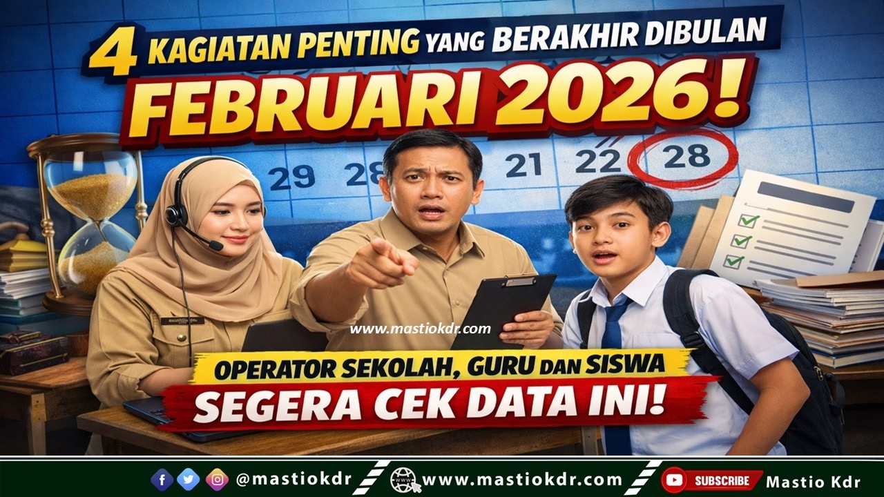4 Kegiatan Penting Operator, Penerima PIP & Siswa Yang Berakhir Februari 2026! Segera Cek Data Anda!