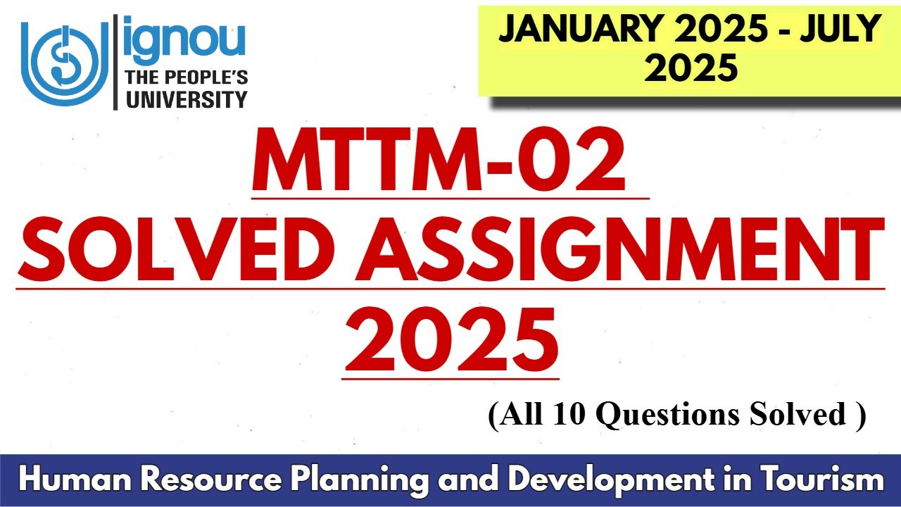 MTTM-02 SOLVED IGNOU ASSIGNMENT 2025 SESSION II Full Solved