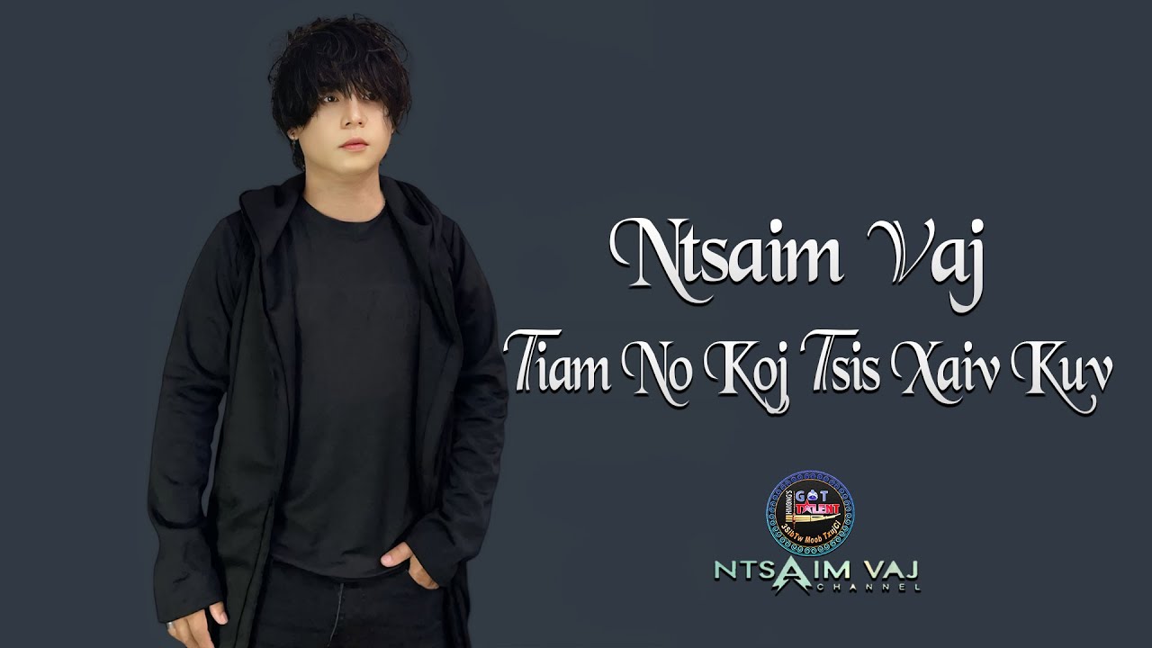 Ntsaim Vaj - Tiam No Koj Tsis Xaiv Kuv ( Nkauj Tshiab 2025 )
