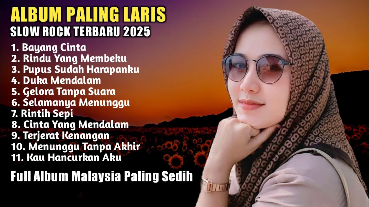 Album Slow Rock Terbaru 2025❤️ Bikin Sedih Sang Mantan Galau