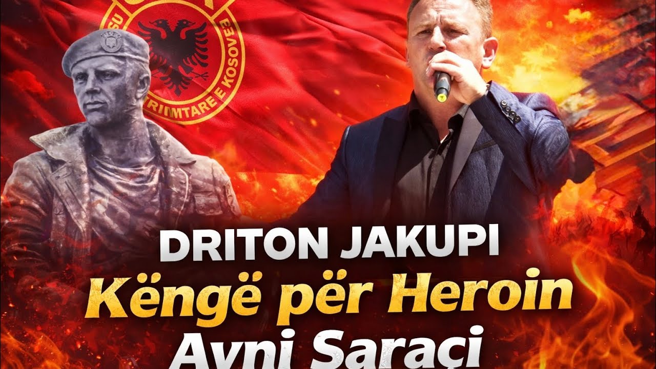 Driton Jakupi -  Këngë për Heroin Avni Saraçi
