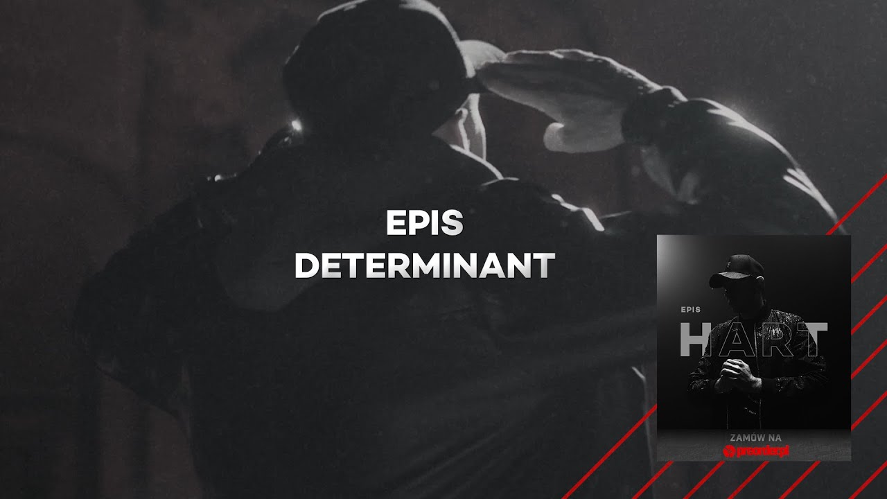 Epis - Determinant (prod. Sokollo)