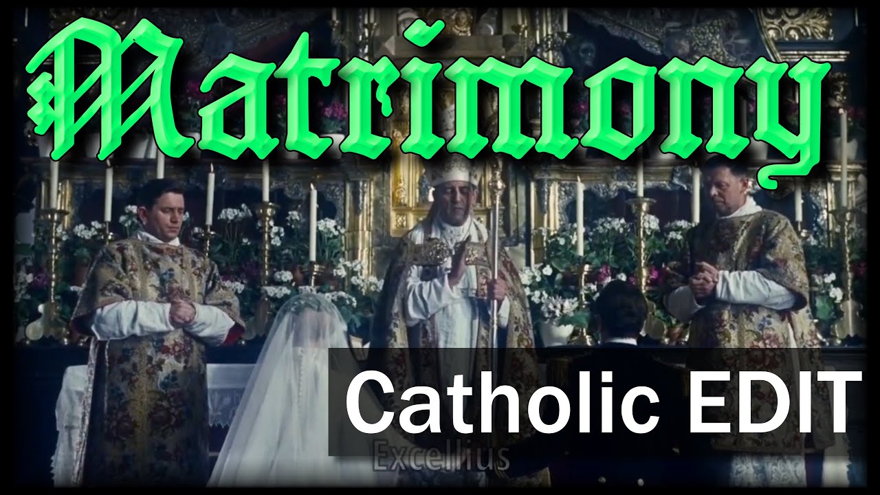 Sacrament of Matrimony | Catholic Edit