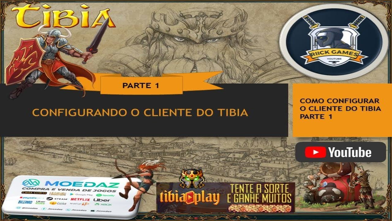 TIBIA - CONFIGURANDO O CLIENTE - PARTE 1