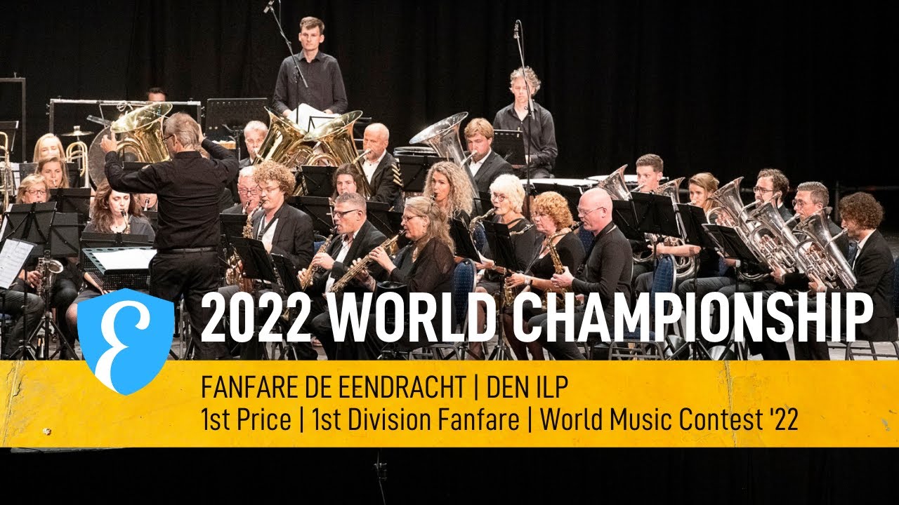 WMC 2022 | Fanfare De Eendracht Den Ilp | World Champions 1st Division Fanfare