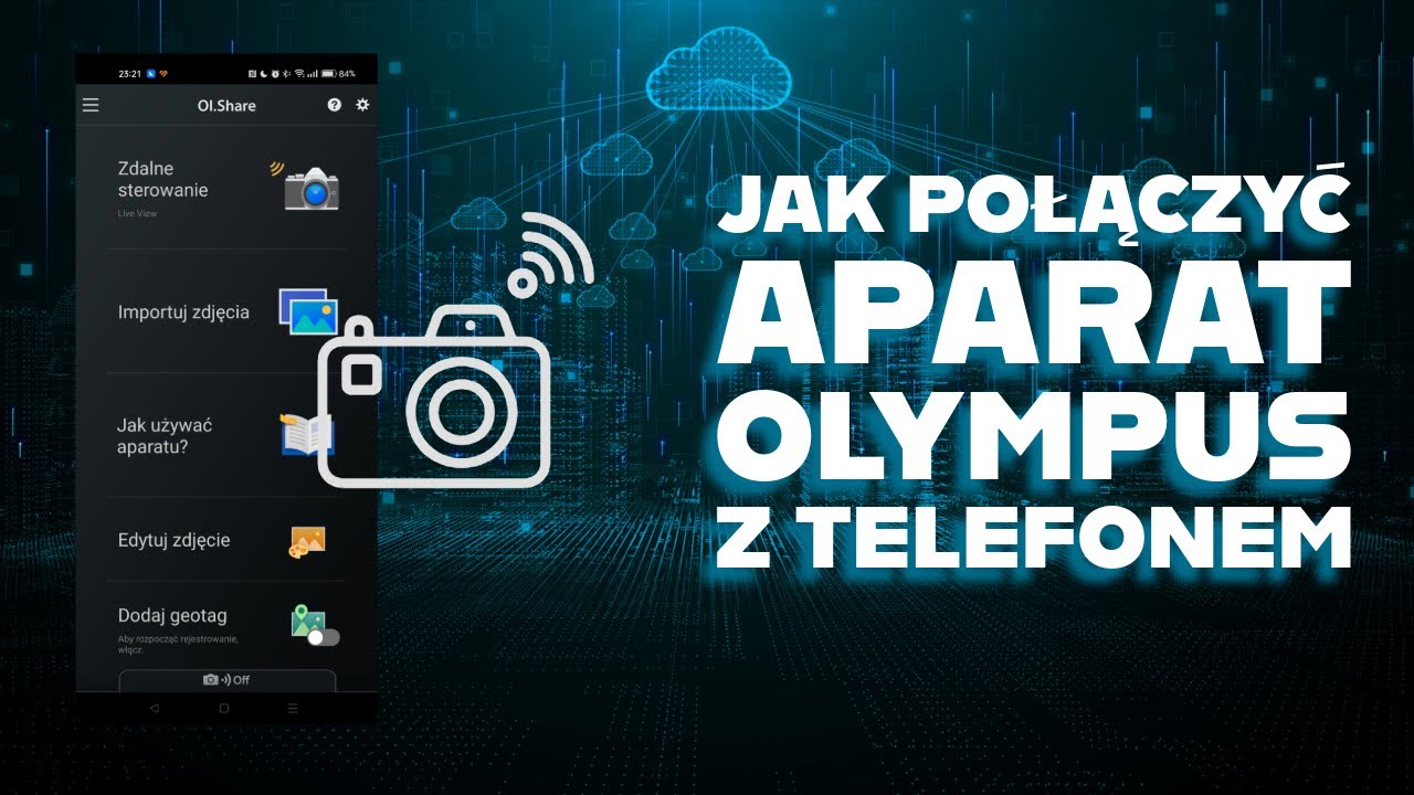 Jak połączyć aparat Olympus z telefonem - OI Share