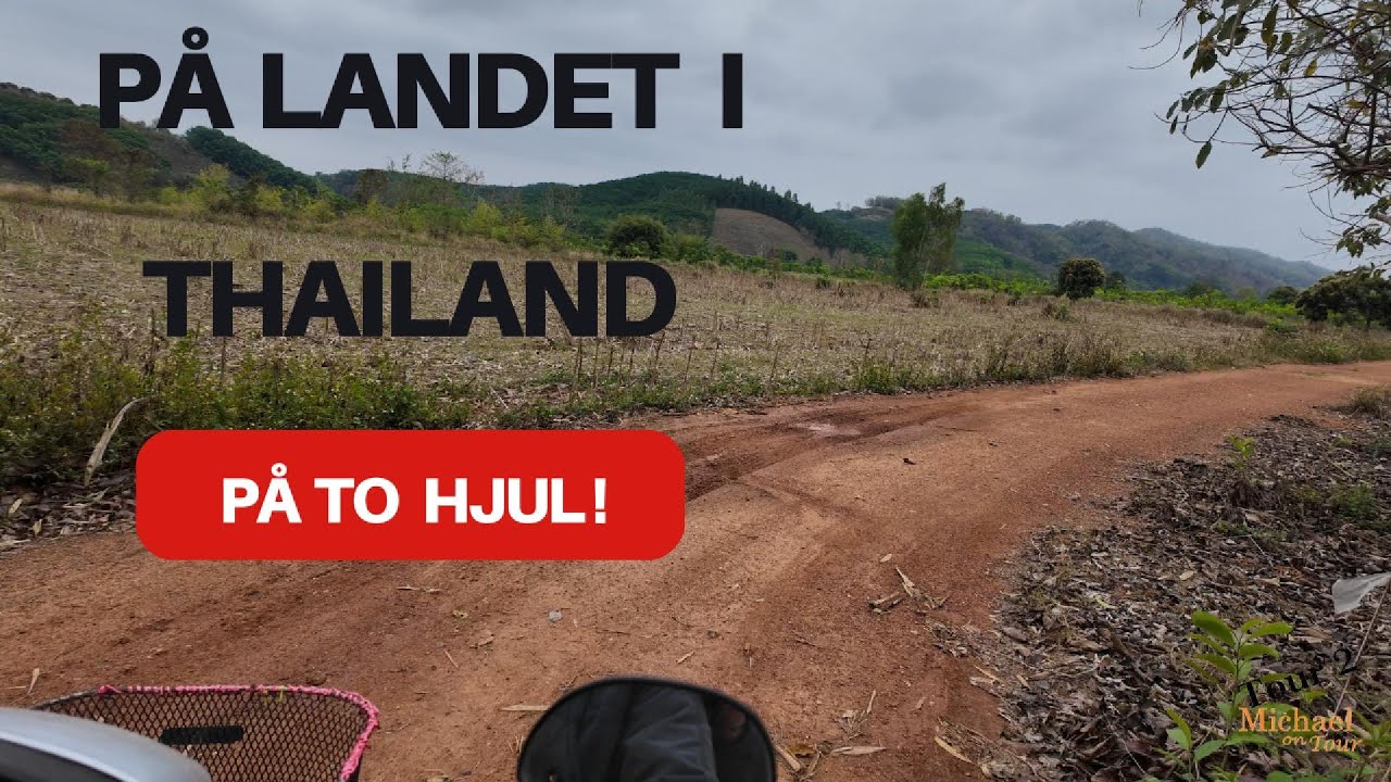 Mae Pao 19-3-2025 en tur ud i det vilde Thailand - på 2 hjul