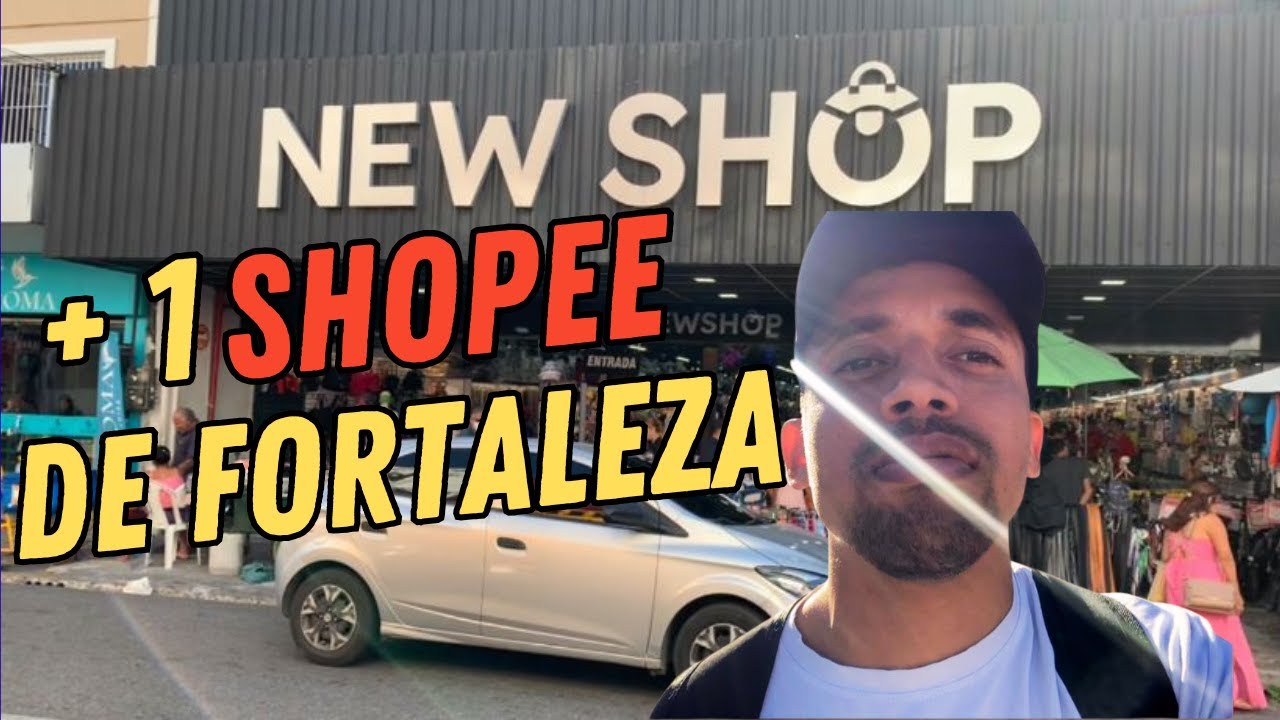 “SHOPEE DE FORTALEZA”? ENTREI NA NEW SHOP E ME SURPREENDI