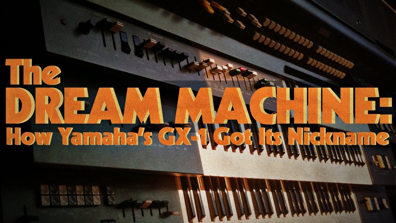 The Dream Machine: How Yamaha's GX-1 Got Its Nickname
