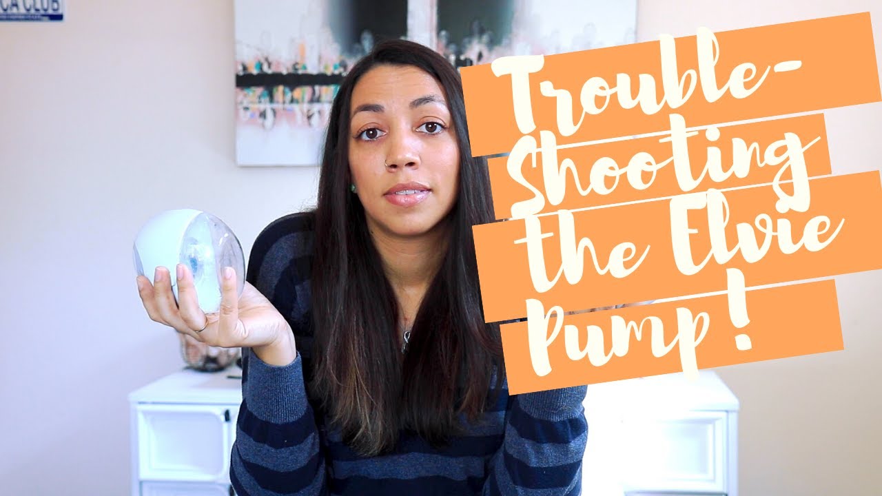 Troubleshooting the Elvie Breast Pump [Fast and Easy Adjustments]