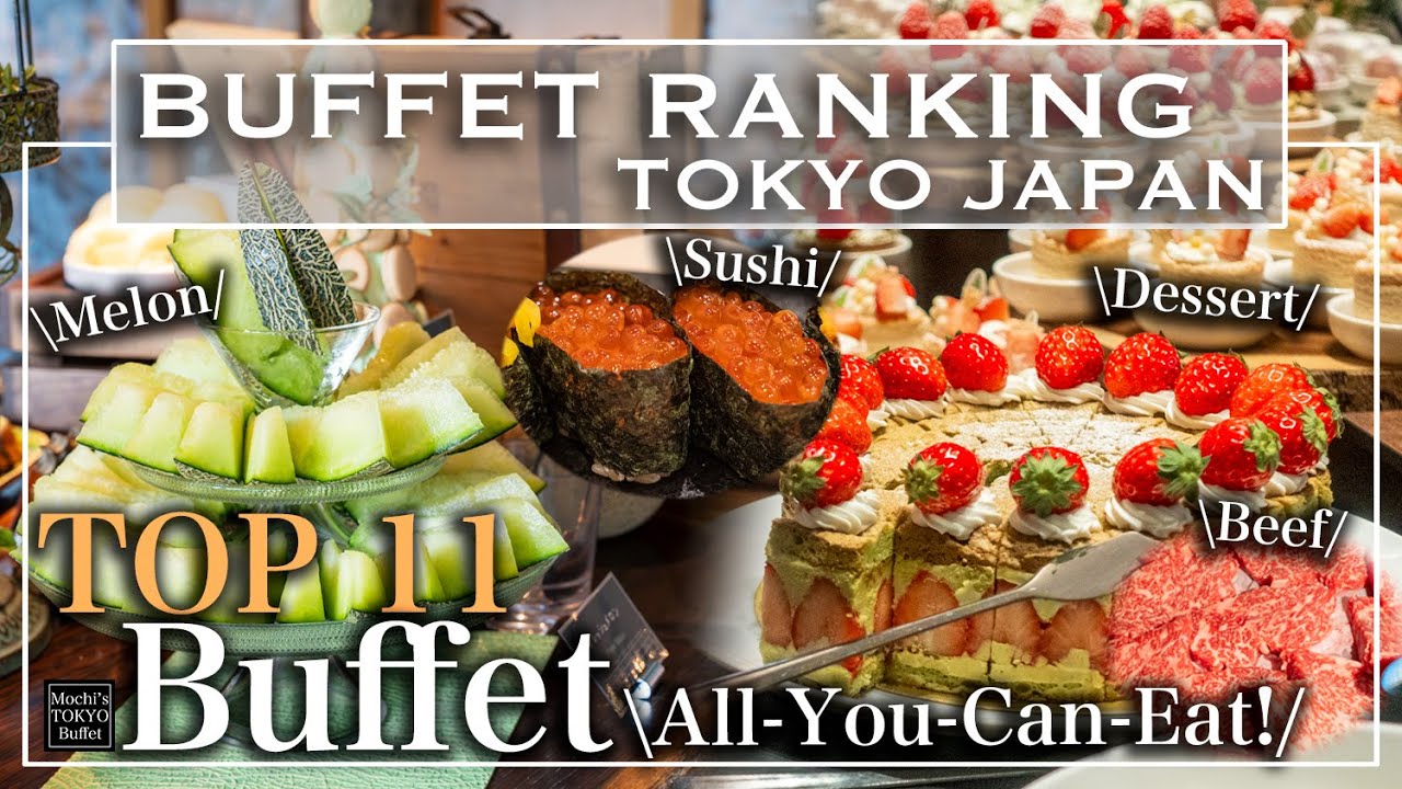[Tokyo Buffet] 11 BEST Buffet restaurant in TOKYO |  Mochi'sTokyo Buffet