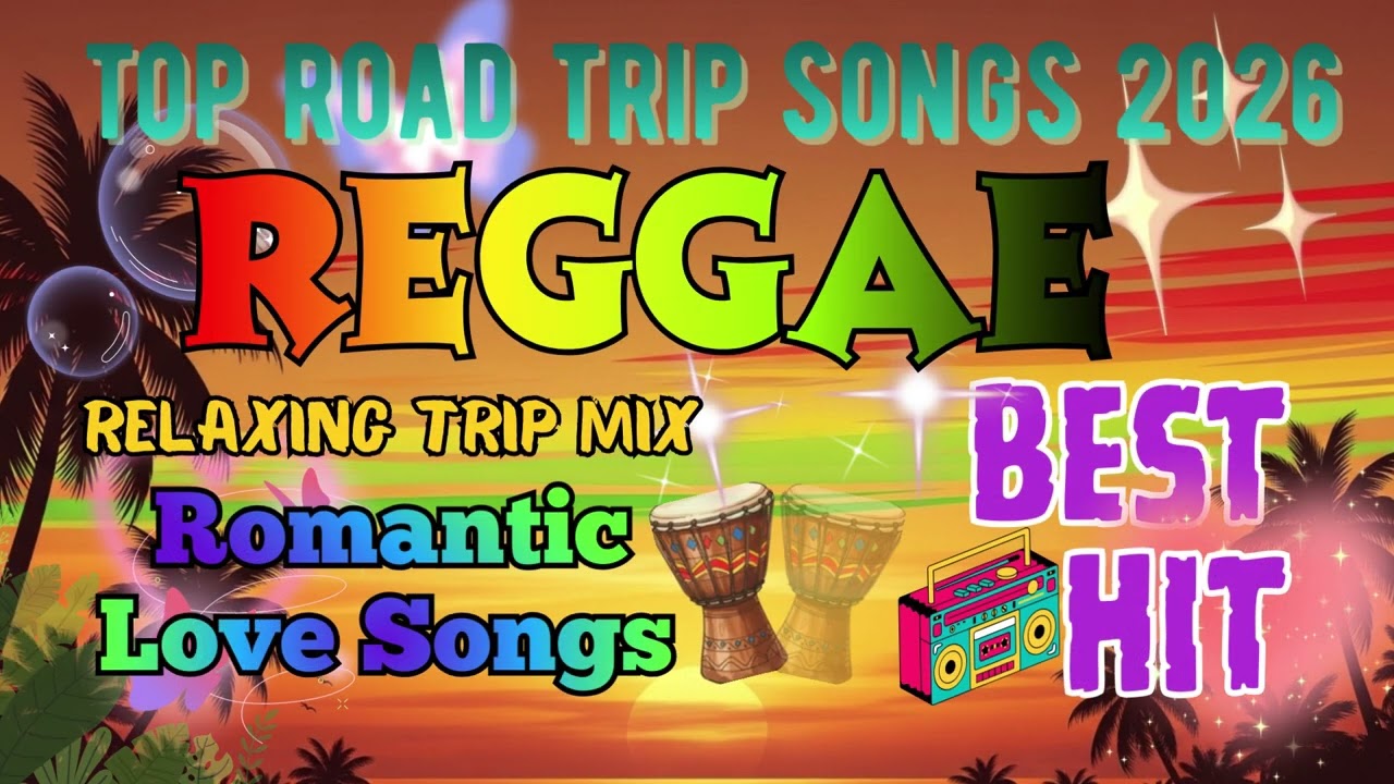 NONSTOP MIX Relaxing Reggae Music 2026 🎸 New Reggae Love Songs 2026 ❤️ Romantic Vibes