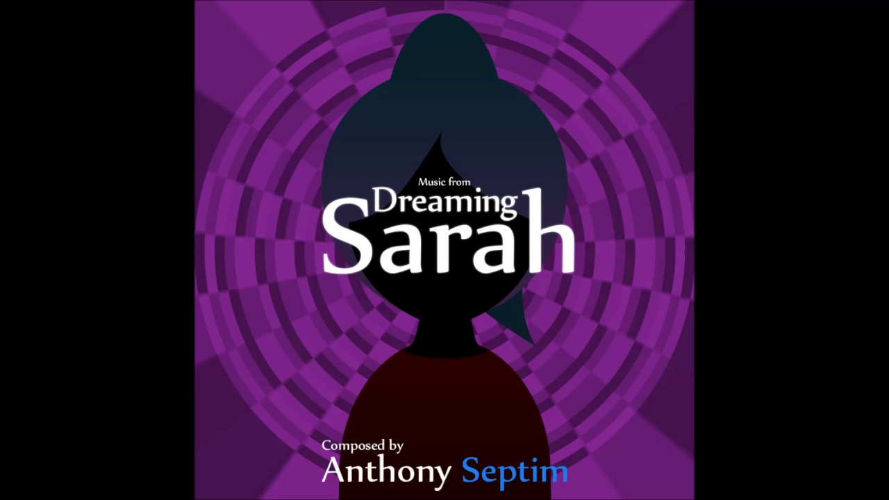 OST Dreaming Sarah #08 : Madrigale - Anthony Septim