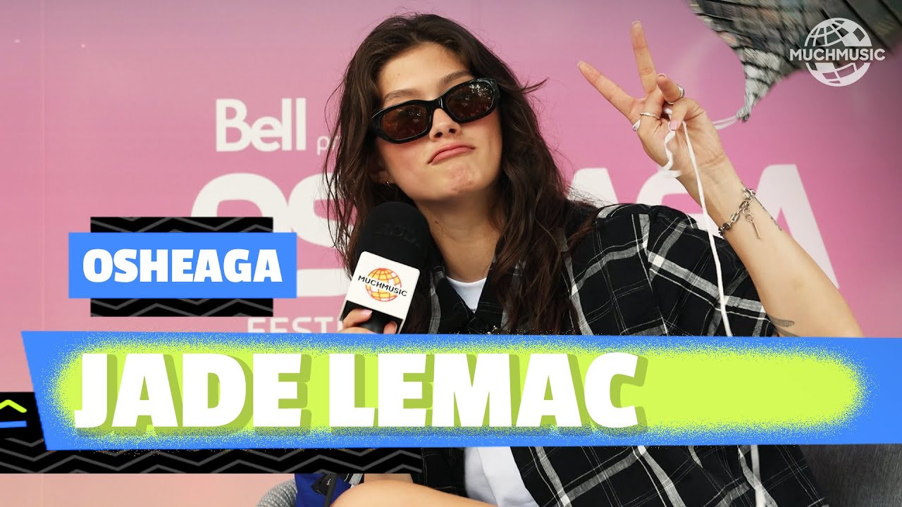 JADE LEMAC TALKS NEW RELEASES, GETTING ON STAGE AT FESTIVALS AND RBIX CUBES  | MUCHMUSIC