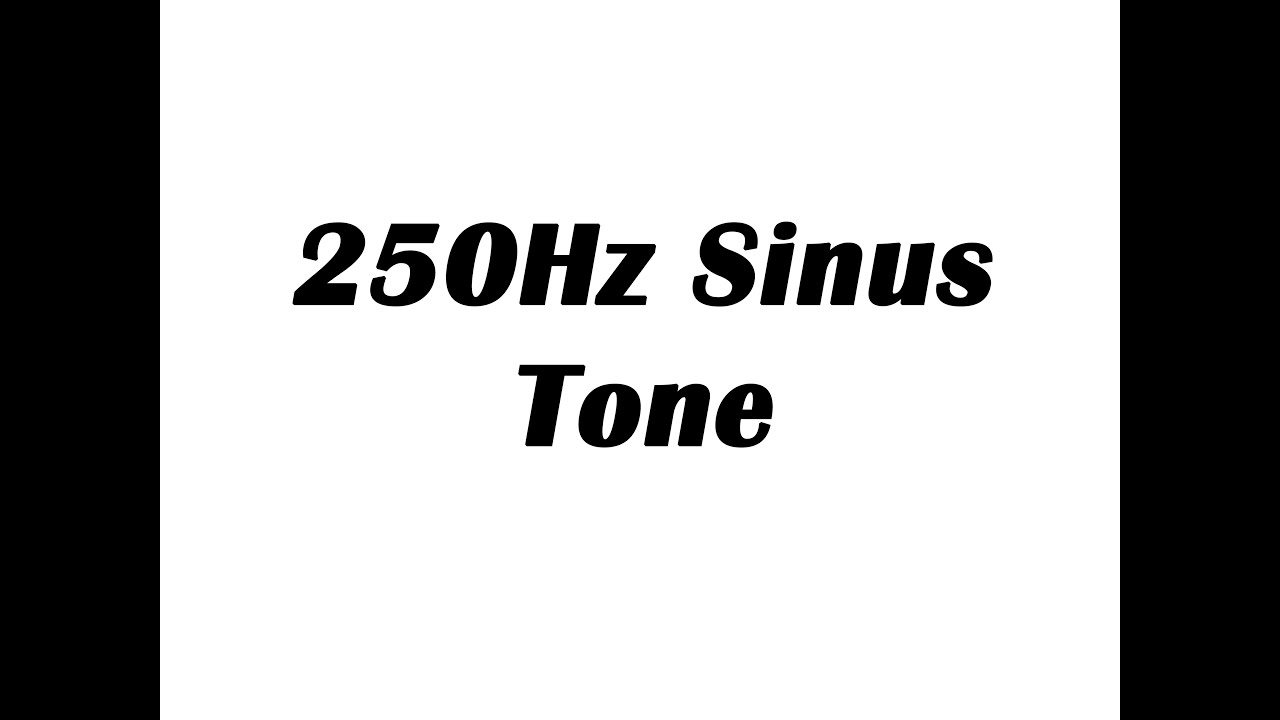 250Hz Sine Wave Test Tone (1 Hour)