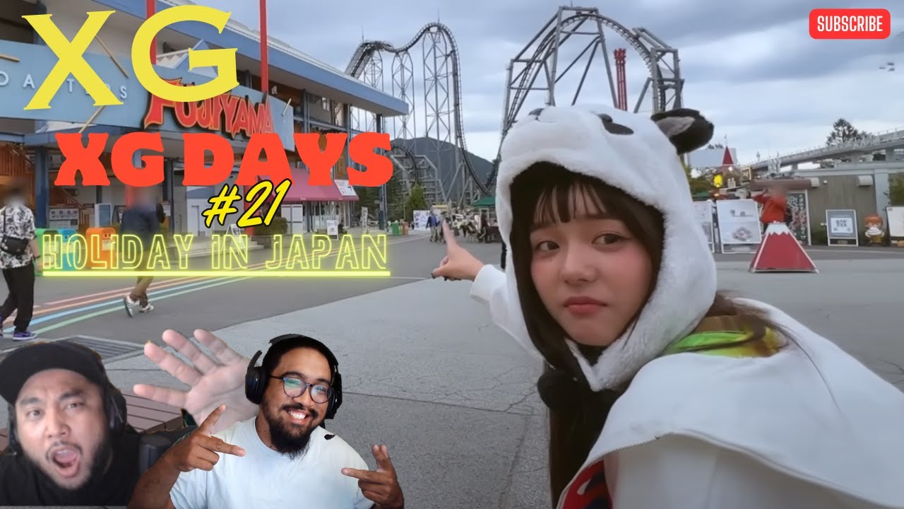 XG - XG Days #21 - REACTION!
