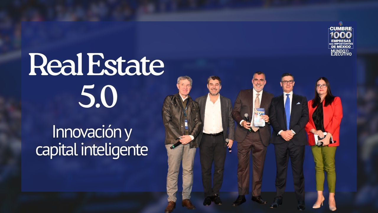 Así se construye el futuro inmobiliario l Cumbre 1000 Empresas