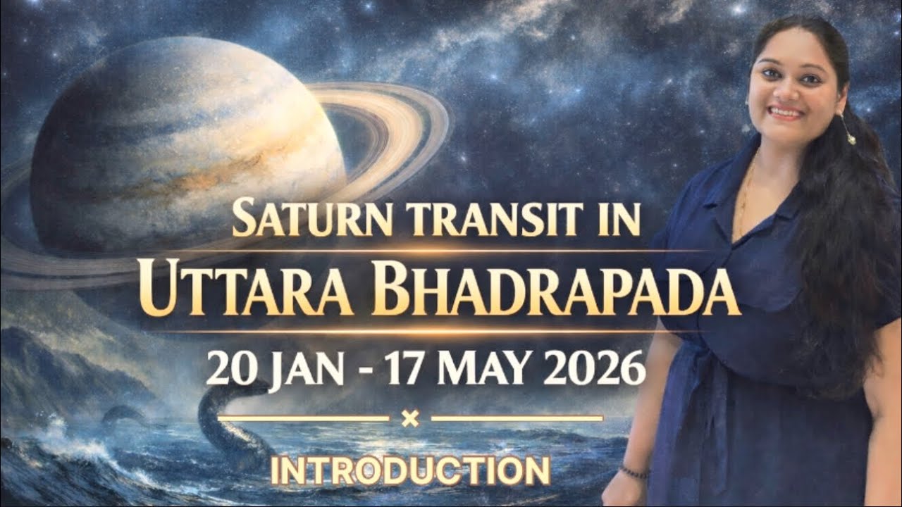  Saturn Transit in Uttara Bhadrapada | शनि का उत्तर भाद्रपद नक्षत्र में गोचर | 20 Jan – 17 May 2026