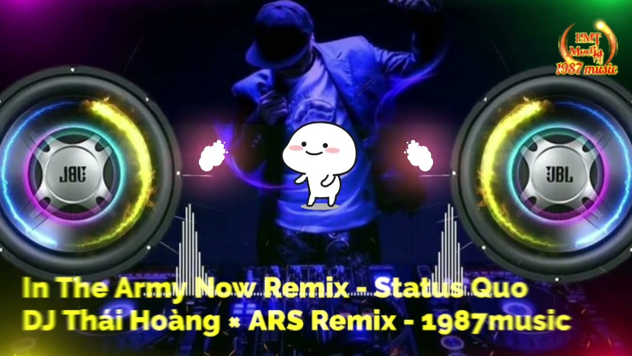 Status Quo - In The Army Now Remix - Dj Thái Hoàng × ARS Remix | Nhạc Cổ Đánh Đổ Dân Chơi | Tiktok