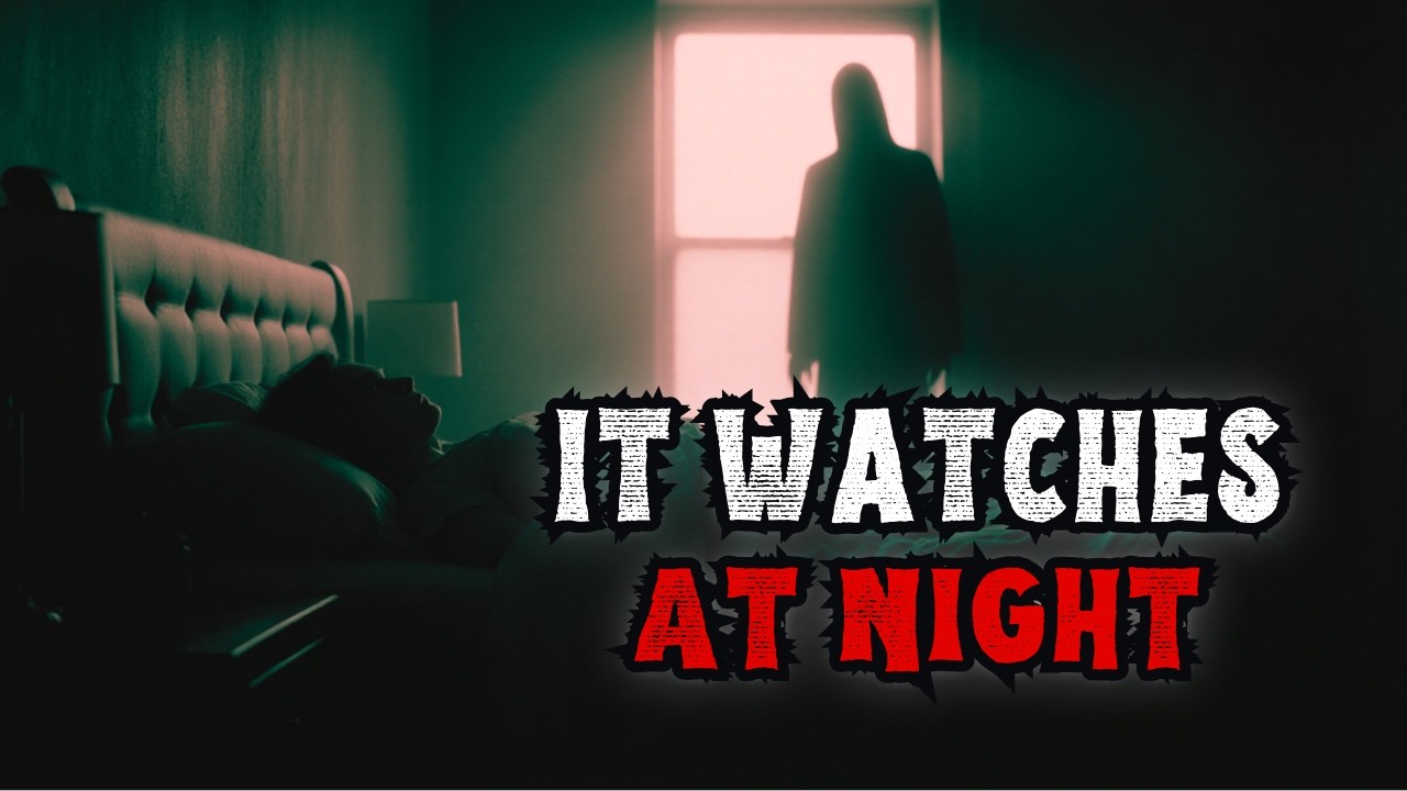 Something is watching me while I sleep | Creepypasta