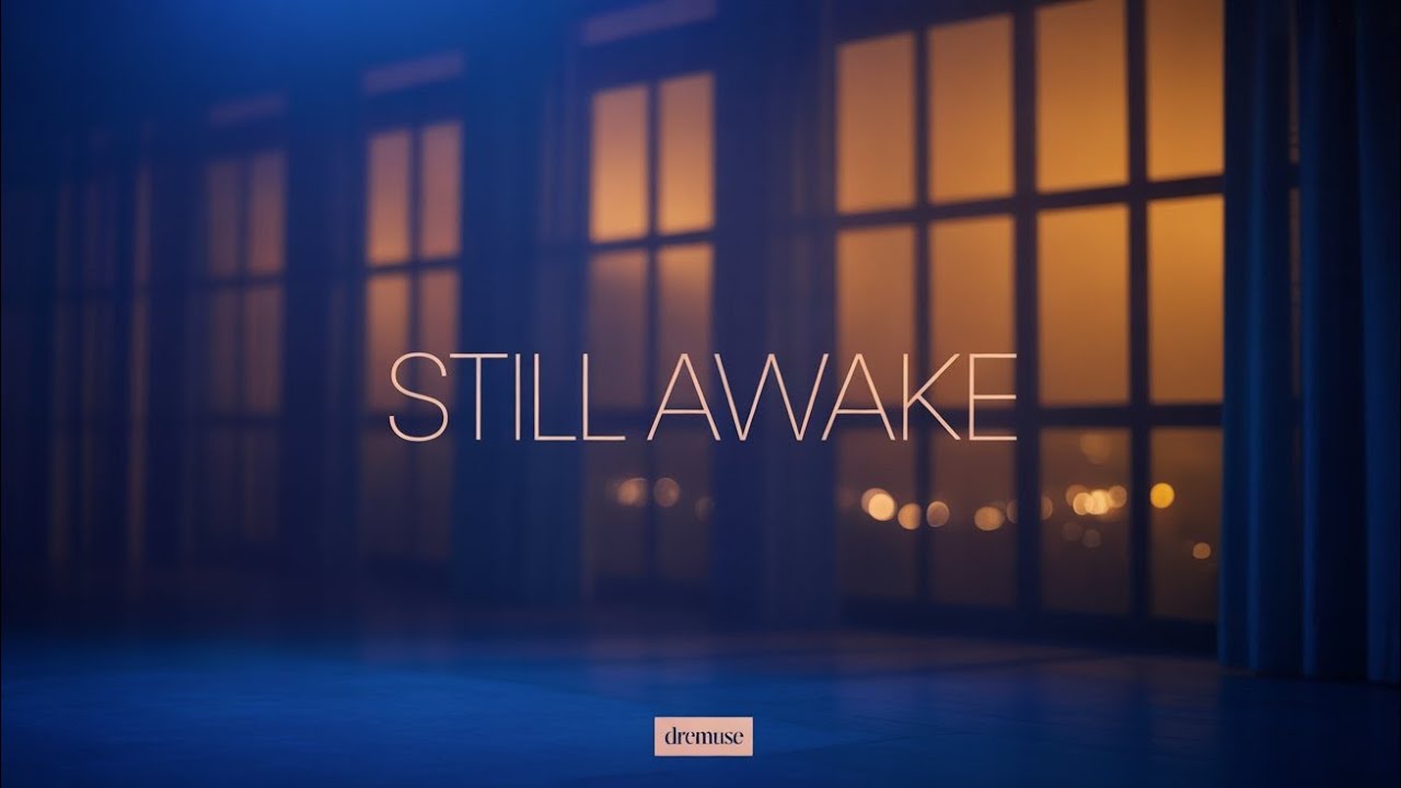 Still Awake &mdash; Deep No-Lyrics Music for Quiet Nights | Drem use |