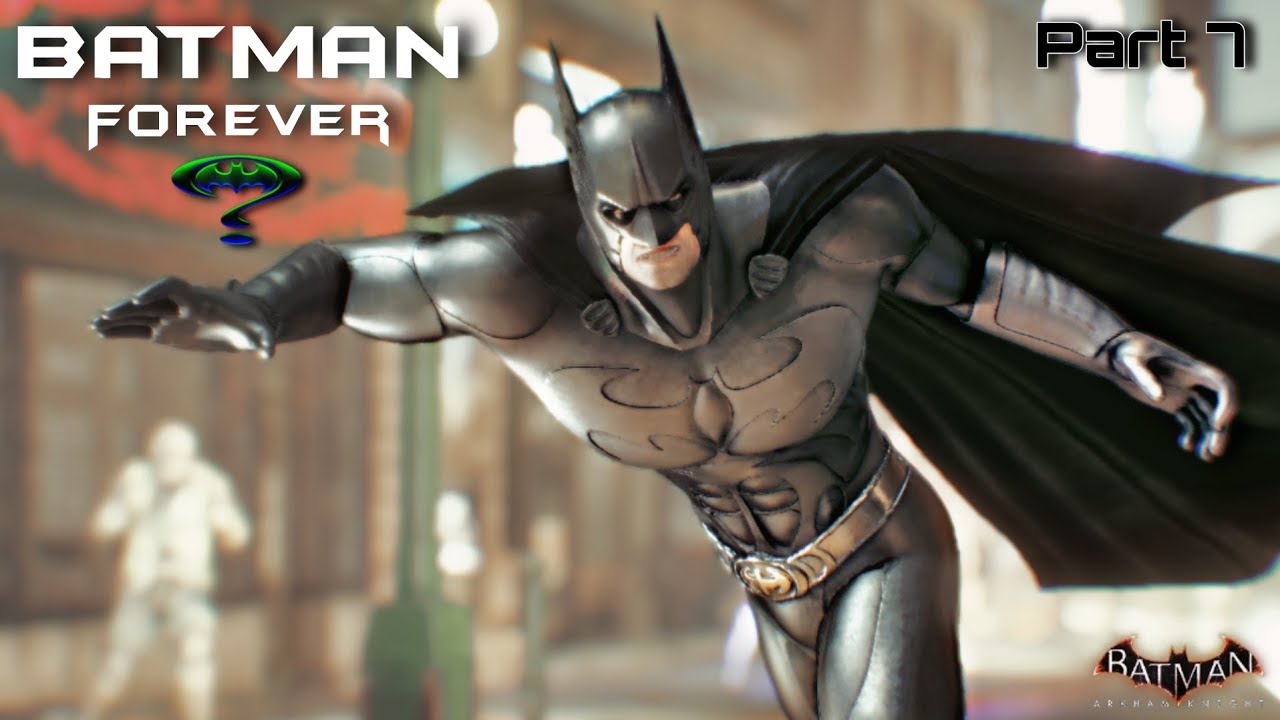 Batman Arkham knight | Batman Forever Val Kilmer Sonar Bat Suit Mod Gameplay Part 7