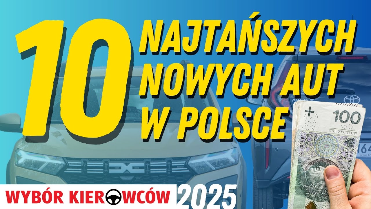 10 najtańszych nowych samochod&oacute;w w Polsce [2025]