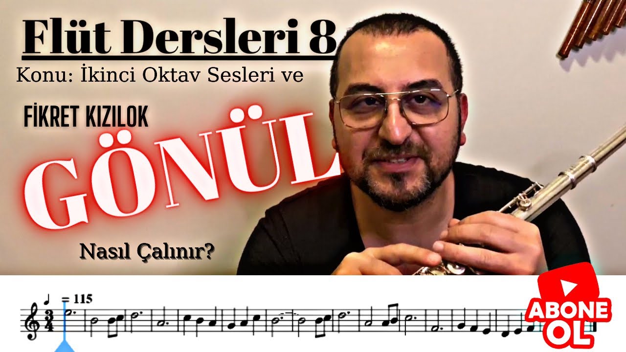 Yan Flüt / Flüt Dersi #8 - İkinci Oktav Sesler ( re-mi) ve Fikret Kızılok Gönül Nasıl Çalınır?