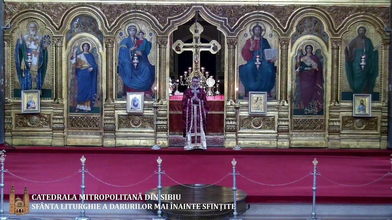 SFÂNTA LITURGHIE A DARURILOR MAI ÎNAINTE SFINȚITE