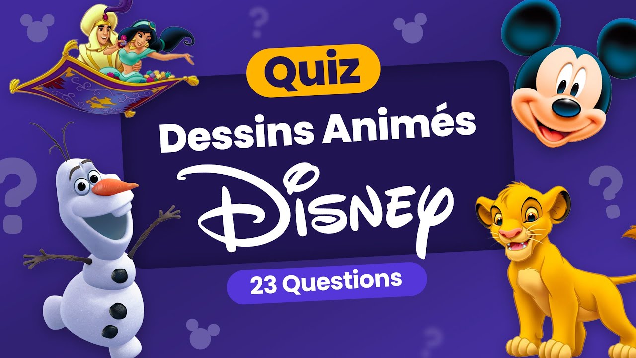 QUIZ Disney : 23 Questions sur les Dessins Anim&eacute;s Walt Disney d'hier &agrave; aujourd'hui