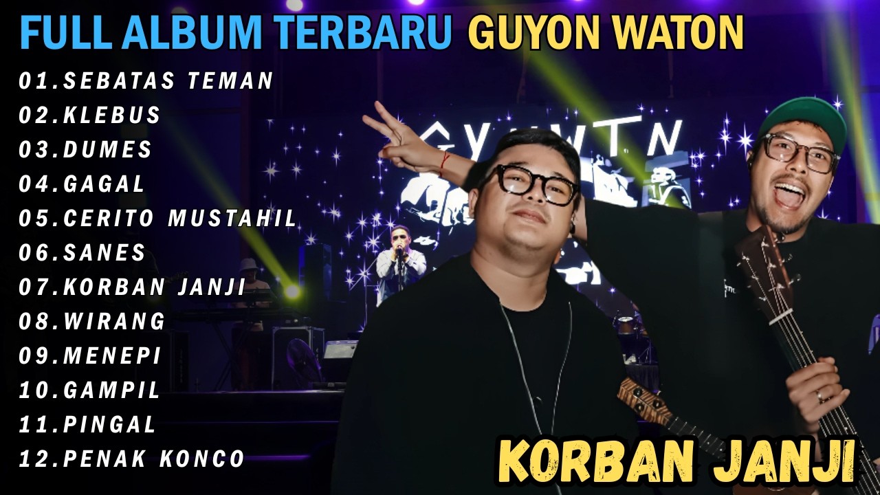 FULL ALBUM GUYON WATON | SEBATAS TEMAN - KLEBUS - DUMES - GAGAL - CERITO MUSTAHIL