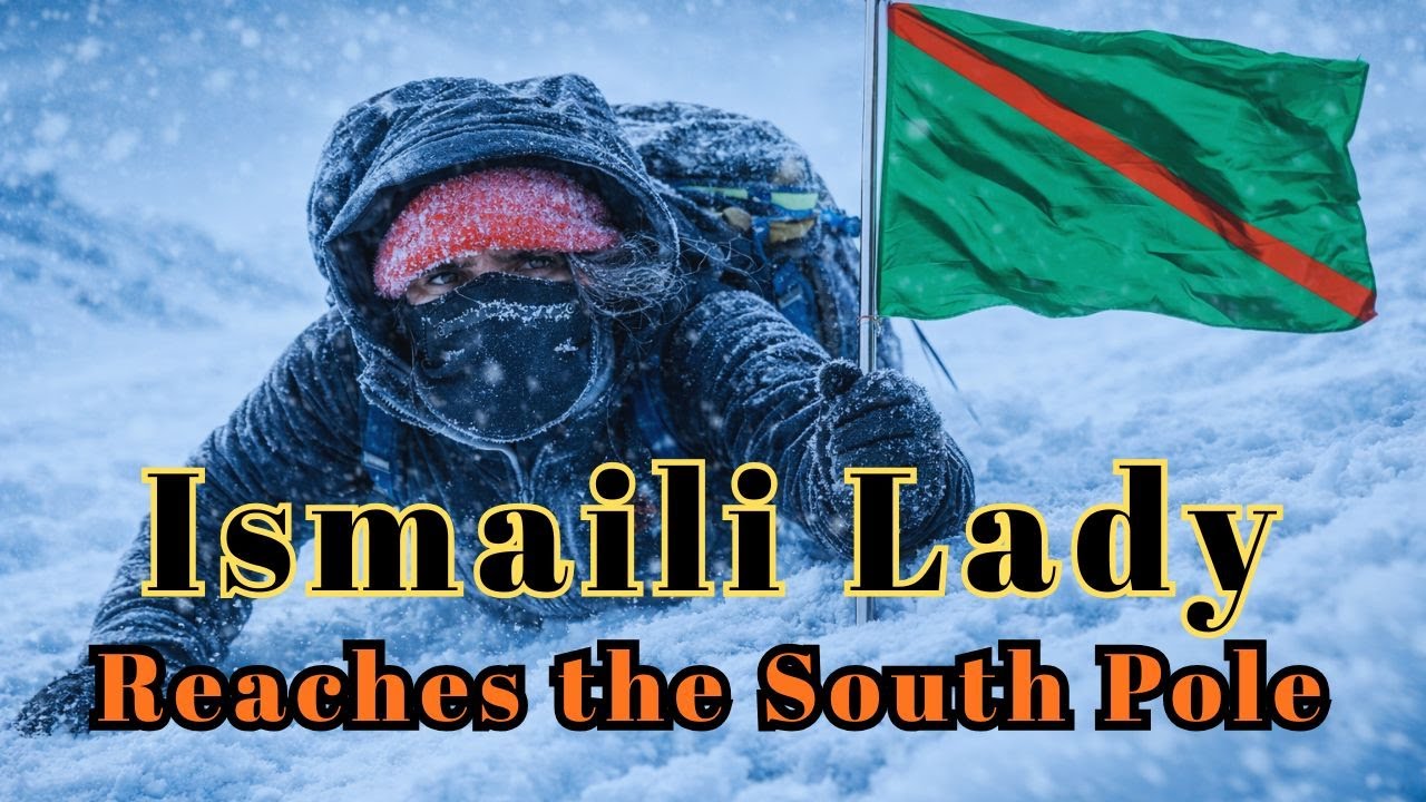 Ismaili Lady Reaches the South Pole | Antarctica Last Degree