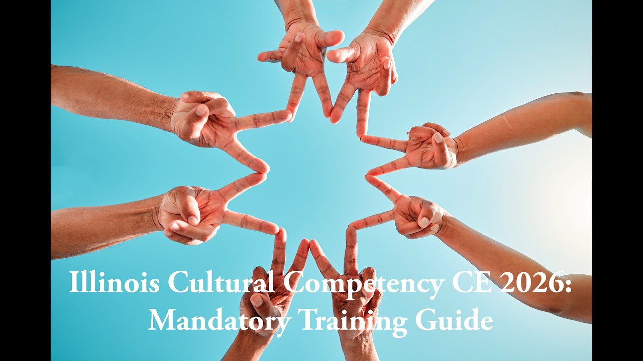 Illinois Cultural Competency CE 2026: Mandatory Training Guide