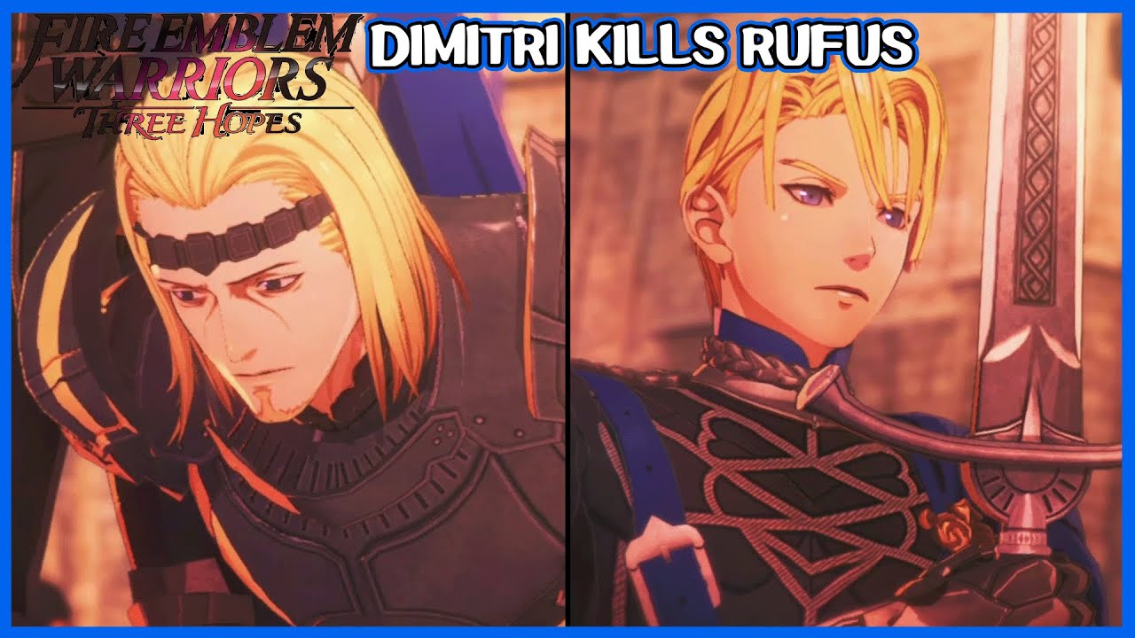 Dimitri kills his Uncle Rufus - Fire Emblem Warriors Three Hopes