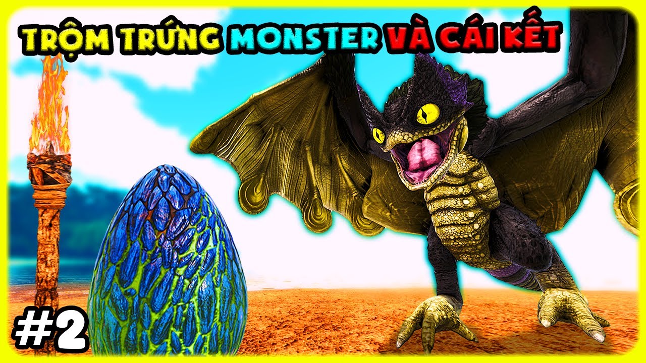 ARK Monster-SCP #2 LÊN NÚI MÌNH TRỘM TRỨNG MONSTER VỀ ẤP VÀ CÁI KẾT KHÔNG NGỜ - TÝ TIỀN TỈ