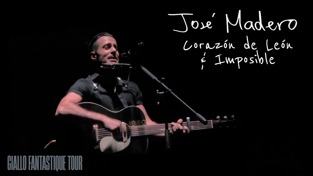 CORAZÓN DE LEON🎗️E IMPOSIBLE🥀LIVE - José Madero - Giallo Fantastique Tour🟡ArenaMTY