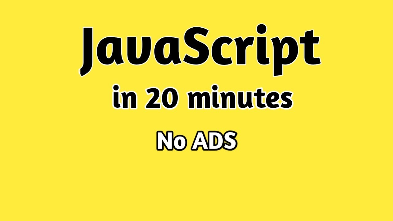 JavaScript Tutorial for Beginners: Learn JavaScript in 20 Minutes [2020]