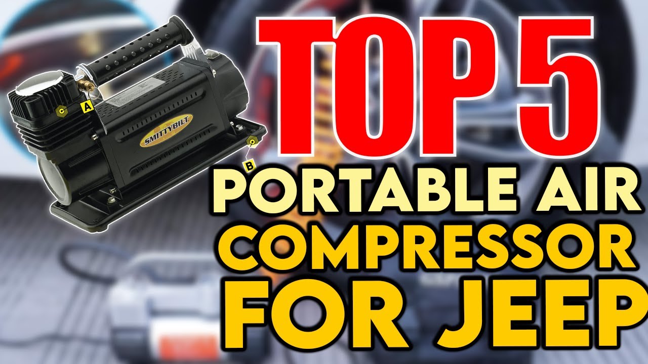 ✅ Best Portable Air Compressor For Jeep - Off Road Air Compressors