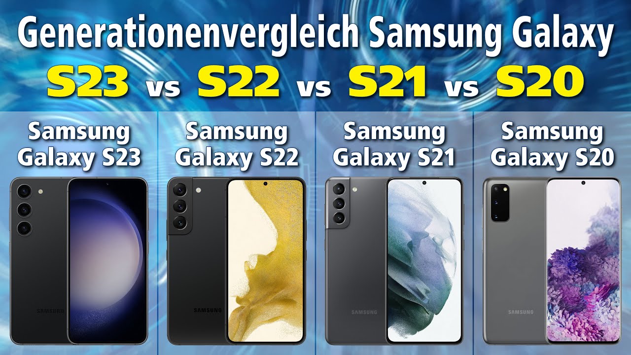 Generationenvergleich S23 vs S22 vs S21 vs S20