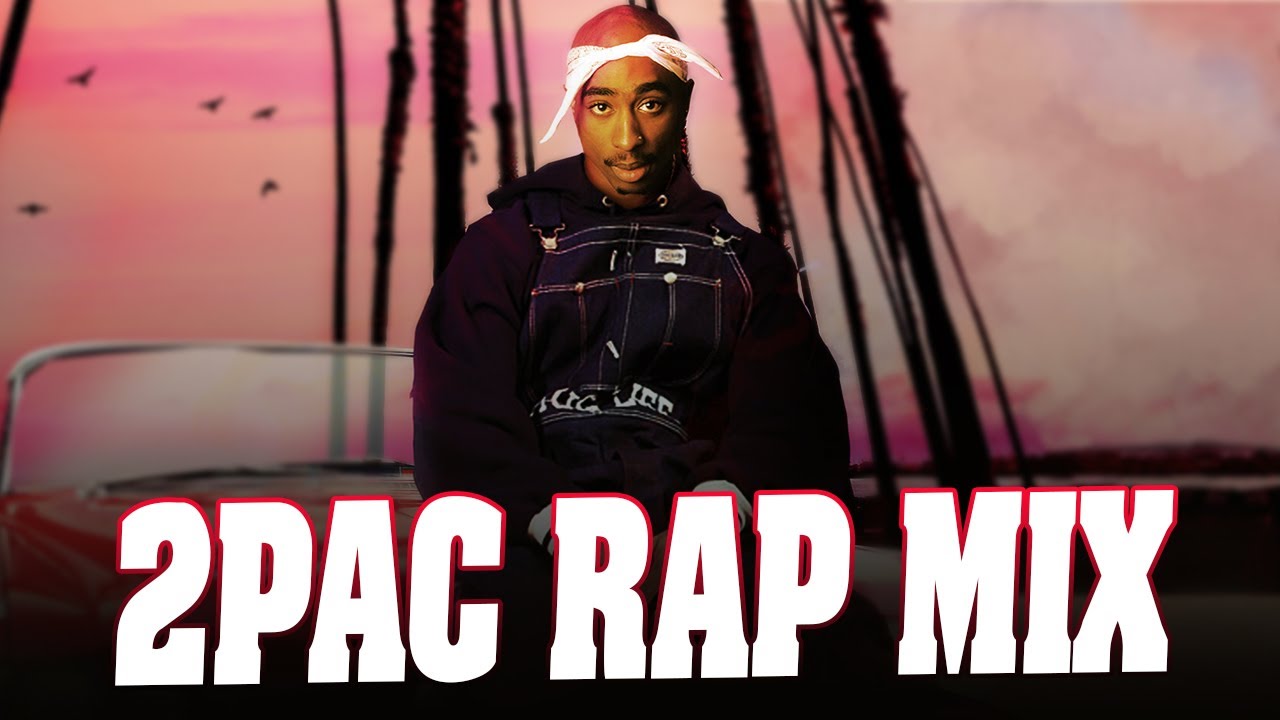 2Pac Shakur Greatest Hits Collection 2022 - Best Songs Of Tupac Shakur   NEW RAP MIX 2022